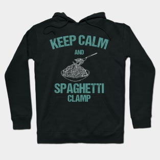 keep calm and spaghetti clamp Hoodie